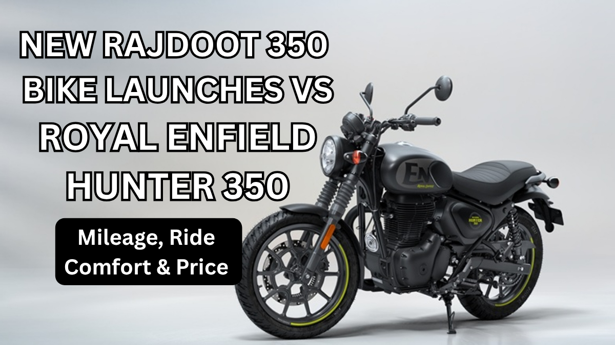 New Rajdoot 350 Bike Launches vs Royal Enfield Hunter 350: Mileage, Ride Comfort & Price (India)