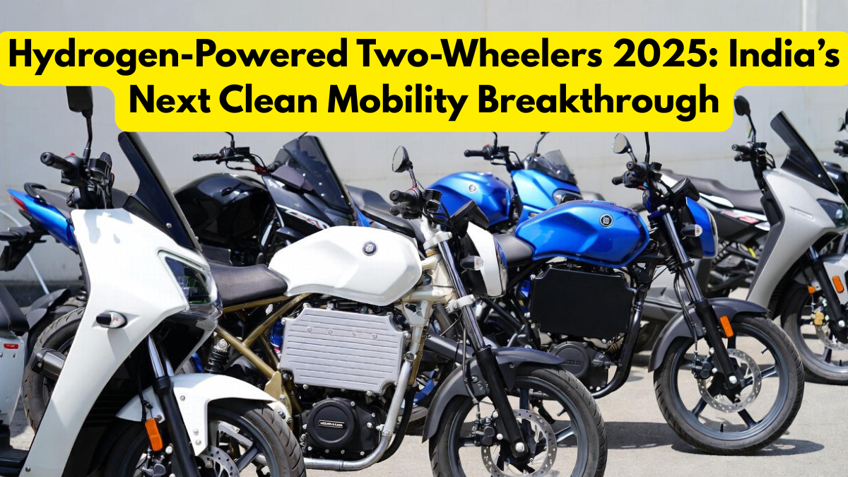 Hydrogen-Powered Two-Wheelers 2025: India’s Next Clean Mobility Breakthrough