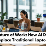 The Future of Work: How AI Devices Replace Traditional Laptops