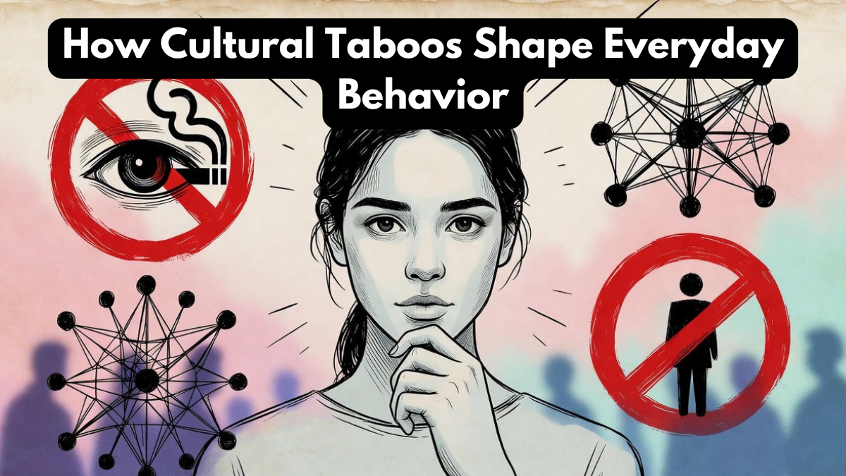 How Cultural Taboos Shape Everyday Behavior