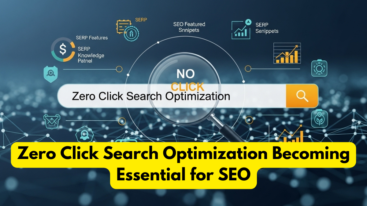 Zero Click Search Optimization Becoming Essential for SEO