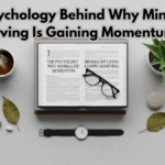 The Psychology Behind Why Minimalist Living Is Gaining Momentum