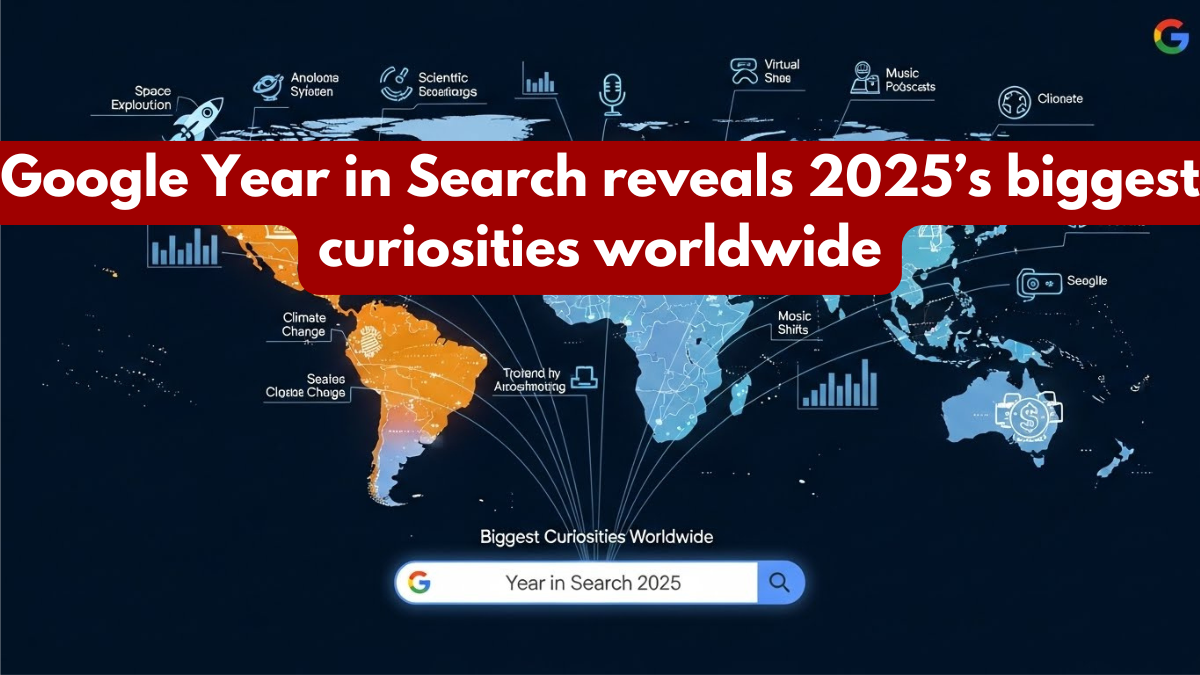 Google Year In Search Reveals 2025’s Biggest Curiosities Worldwide