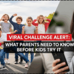 Viral Challenge Alert: What Parents Need to Know Before Kids Try It