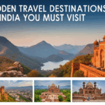 10 Hidden Travel Destinations in India You Must Visit