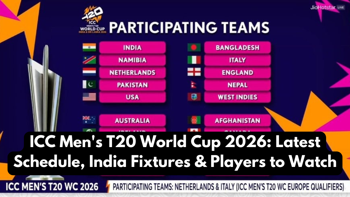 ICC Men's T20 World Cup 2026: Latest Schedule, India Fixtures & Players to Watch